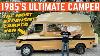 Le Camping-car Vintage Le Plus Cher Que Vous Pourriez Acheter En 1985 Est Meilleur Que Les Nouvelles Constructions